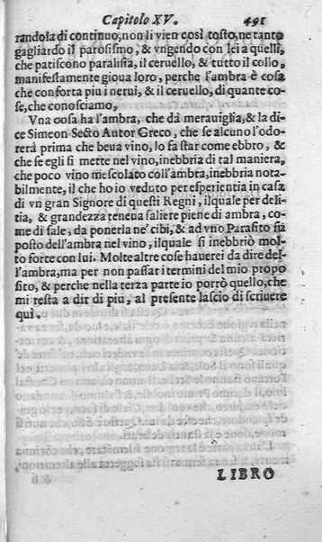 Dell'historia de i semplici aromati. Et altre cose che vengono portate dall'Indie Orientali pertinenti all'vso della medicina. Di don Garzia da L'Horto medico portughese, con alcune breui annotationi di Carlo Clusio. Parte prima diuisa in quattro libri. Et due altri libri parimente di quelle cose che si portano dall'Indie Occidentali. Con vn trattato della neue & del beuer fresco. Di Nicolò Monardes medico di Siuiglia. Hora tradotti dalle loro lingue nella nostra italiana da M. Annibale Briganti, ...