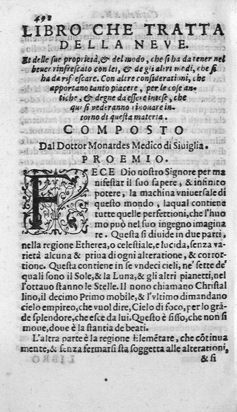 Dell'historia de i semplici aromati. Et altre cose che vengono portate dall'Indie Orientali pertinenti all'vso della medicina. Di don Garzia da L'Horto medico portughese, con alcune breui annotationi di Carlo Clusio. Parte prima diuisa in quattro libri. Et due altri libri parimente di quelle cose che si portano dall'Indie Occidentali. Con vn trattato della neue & del beuer fresco. Di Nicolò Monardes medico di Siuiglia. Hora tradotti dalle loro lingue nella nostra italiana da M. Annibale Briganti, ...