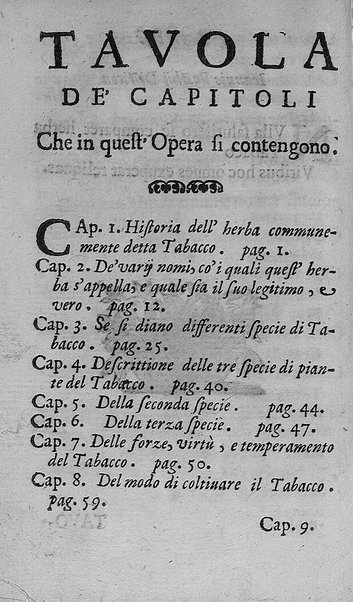 Il tabacco opera di d. Benedetto Stella da Ciuita Castellana M.D.S.B. nella quale si tratta dell'origine, historia, coltura, preparatione, qualità, natura, virtù & vso in fumo, in polvere, in foglia, in lambitiuo, et in medicina della pianta volgarmente detta tabacco ...
