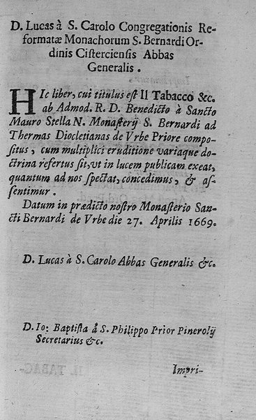Il tabacco opera di d. Benedetto Stella da Ciuita Castellana M.D.S.B. nella quale si tratta dell'origine, historia, coltura, preparatione, qualità, natura, virtù & vso in fumo, in polvere, in foglia, in lambitiuo, et in medicina della pianta volgarmente detta tabacco ...