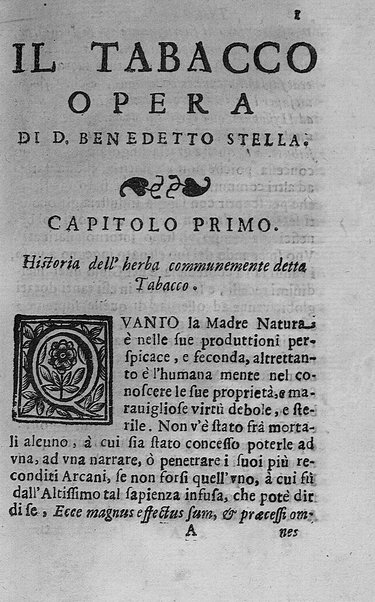 Il tabacco opera di d. Benedetto Stella da Ciuita Castellana M.D.S.B. nella quale si tratta dell'origine, historia, coltura, preparatione, qualità, natura, virtù & vso in fumo, in polvere, in foglia, in lambitiuo, et in medicina della pianta volgarmente detta tabacco ...