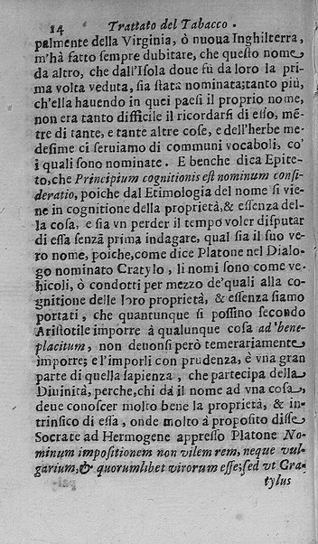 Il tabacco opera di d. Benedetto Stella da Ciuita Castellana M.D.S.B. nella quale si tratta dell'origine, historia, coltura, preparatione, qualità, natura, virtù & vso in fumo, in polvere, in foglia, in lambitiuo, et in medicina della pianta volgarmente detta tabacco ...