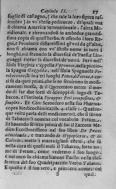 Il tabacco opera di d. Benedetto Stella da Ciuita Castellana M.D.S.B. nella quale si tratta dell'origine, historia, coltura, preparatione, qualità, natura, virtù & vso in fumo, in polvere, in foglia, in lambitiuo, et in medicina della pianta volgarmente detta tabacco ...