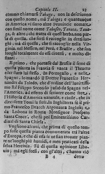 Il tabacco opera di d. Benedetto Stella da Ciuita Castellana M.D.S.B. nella quale si tratta dell'origine, historia, coltura, preparatione, qualità, natura, virtù & vso in fumo, in polvere, in foglia, in lambitiuo, et in medicina della pianta volgarmente detta tabacco ...