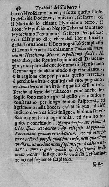 Il tabacco opera di d. Benedetto Stella da Ciuita Castellana M.D.S.B. nella quale si tratta dell'origine, historia, coltura, preparatione, qualità, natura, virtù & vso in fumo, in polvere, in foglia, in lambitiuo, et in medicina della pianta volgarmente detta tabacco ...
