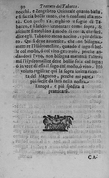 Il tabacco opera di d. Benedetto Stella da Ciuita Castellana M.D.S.B. nella quale si tratta dell'origine, historia, coltura, preparatione, qualità, natura, virtù & vso in fumo, in polvere, in foglia, in lambitiuo, et in medicina della pianta volgarmente detta tabacco ...