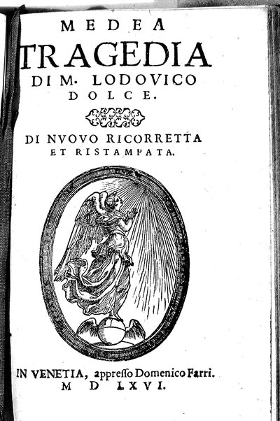 Le tragedie di m. Lodouico Dolce. Cioe, Giocasta, Medea, Didone, Ifigenia, Thieste, Hecuba