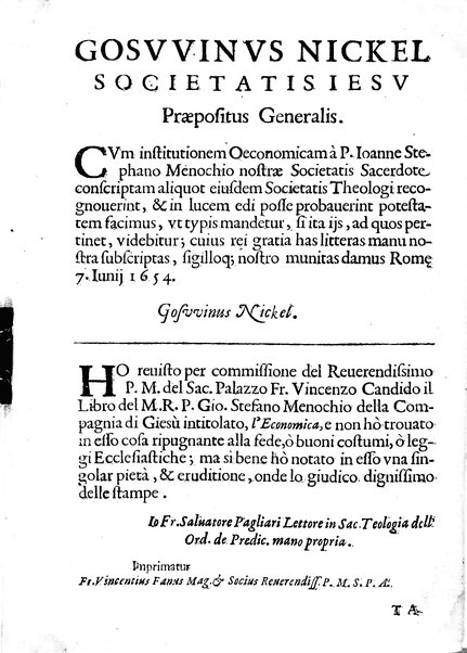 Economica christiana composta dal padre Gio. Stefano Menochio della Compagnia di Giesu', nella quale con le autorita' della Sacra Scrittura, e de' Santi Padri, con le ragioni naturali, historie & ammaestramenti morali de' scrittori profani, s'insegna il modo di ben regolare, e gouernare la propria casa. All'eminentissimo, e reuerendissimo prencipe Francesco Maria Brancaccio