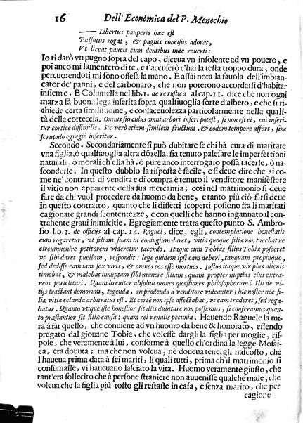 Economica christiana composta dal padre Gio. Stefano Menochio della Compagnia di Giesu', nella quale con le autorita' della Sacra Scrittura, e de' Santi Padri, con le ragioni naturali, historie & ammaestramenti morali de' scrittori profani, s'insegna il modo di ben regolare, e gouernare la propria casa. All'eminentissimo, e reuerendissimo prencipe Francesco Maria Brancaccio