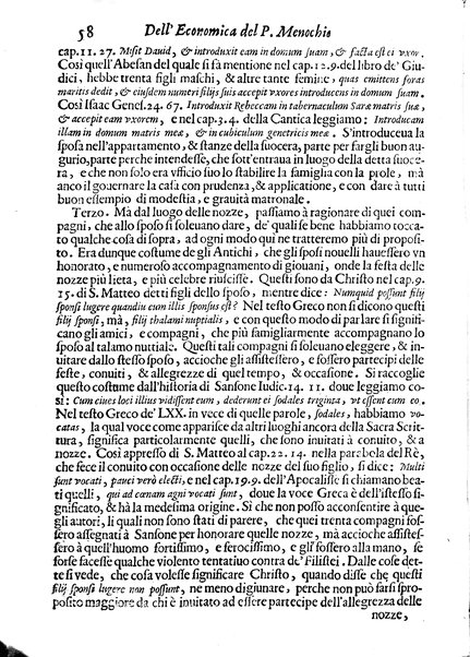 Economica christiana composta dal padre Gio. Stefano Menochio della Compagnia di Giesu', nella quale con le autorita' della Sacra Scrittura, e de' Santi Padri, con le ragioni naturali, historie & ammaestramenti morali de' scrittori profani, s'insegna il modo di ben regolare, e gouernare la propria casa. All'eminentissimo, e reuerendissimo prencipe Francesco Maria Brancaccio