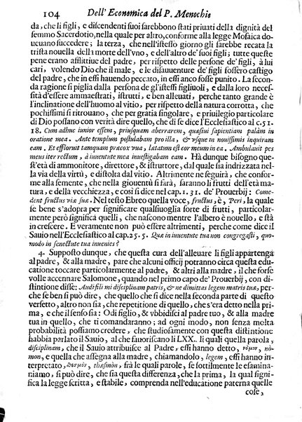 Economica christiana composta dal padre Gio. Stefano Menochio della Compagnia di Giesu', nella quale con le autorita' della Sacra Scrittura, e de' Santi Padri, con le ragioni naturali, historie & ammaestramenti morali de' scrittori profani, s'insegna il modo di ben regolare, e gouernare la propria casa. All'eminentissimo, e reuerendissimo prencipe Francesco Maria Brancaccio