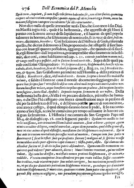 Economica christiana composta dal padre Gio. Stefano Menochio della Compagnia di Giesu', nella quale con le autorita' della Sacra Scrittura, e de' Santi Padri, con le ragioni naturali, historie & ammaestramenti morali de' scrittori profani, s'insegna il modo di ben regolare, e gouernare la propria casa. All'eminentissimo, e reuerendissimo prencipe Francesco Maria Brancaccio