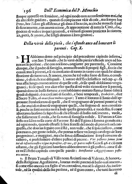 Economica christiana composta dal padre Gio. Stefano Menochio della Compagnia di Giesu', nella quale con le autorita' della Sacra Scrittura, e de' Santi Padri, con le ragioni naturali, historie & ammaestramenti morali de' scrittori profani, s'insegna il modo di ben regolare, e gouernare la propria casa. All'eminentissimo, e reuerendissimo prencipe Francesco Maria Brancaccio