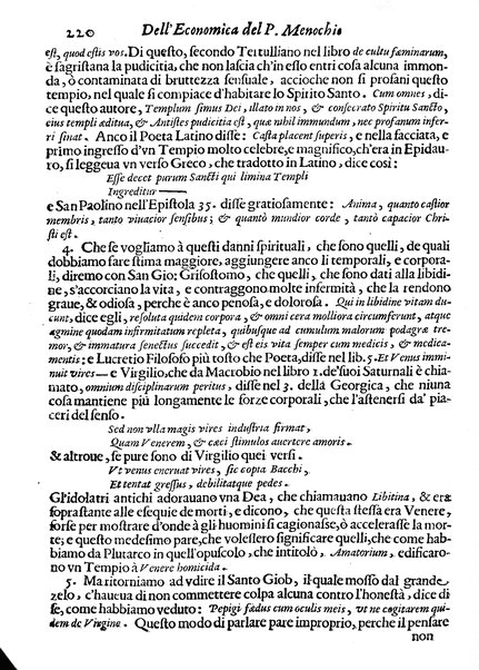 Economica christiana composta dal padre Gio. Stefano Menochio della Compagnia di Giesu', nella quale con le autorita' della Sacra Scrittura, e de' Santi Padri, con le ragioni naturali, historie & ammaestramenti morali de' scrittori profani, s'insegna il modo di ben regolare, e gouernare la propria casa. All'eminentissimo, e reuerendissimo prencipe Francesco Maria Brancaccio