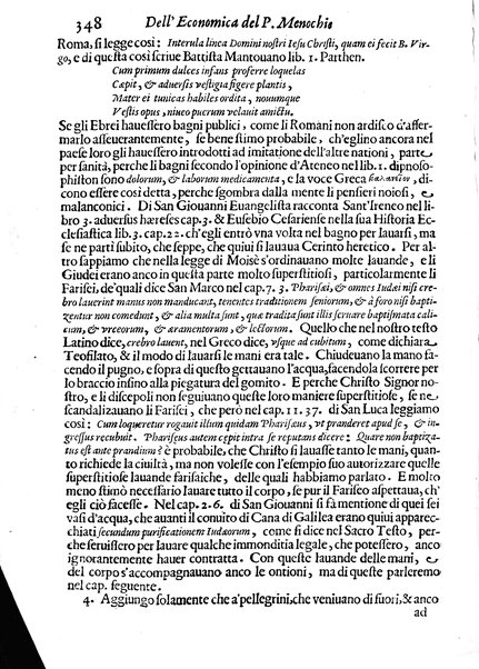 Economica christiana composta dal padre Gio. Stefano Menochio della Compagnia di Giesu', nella quale con le autorita' della Sacra Scrittura, e de' Santi Padri, con le ragioni naturali, historie & ammaestramenti morali de' scrittori profani, s'insegna il modo di ben regolare, e gouernare la propria casa. All'eminentissimo, e reuerendissimo prencipe Francesco Maria Brancaccio