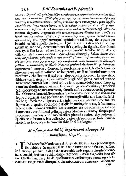 Economica christiana composta dal padre Gio. Stefano Menochio della Compagnia di Giesu', nella quale con le autorita' della Sacra Scrittura, e de' Santi Padri, con le ragioni naturali, historie & ammaestramenti morali de' scrittori profani, s'insegna il modo di ben regolare, e gouernare la propria casa. All'eminentissimo, e reuerendissimo prencipe Francesco Maria Brancaccio