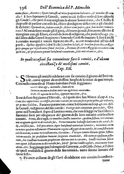 Economica christiana composta dal padre Gio. Stefano Menochio della Compagnia di Giesu', nella quale con le autorita' della Sacra Scrittura, e de' Santi Padri, con le ragioni naturali, historie & ammaestramenti morali de' scrittori profani, s'insegna il modo di ben regolare, e gouernare la propria casa. All'eminentissimo, e reuerendissimo prencipe Francesco Maria Brancaccio