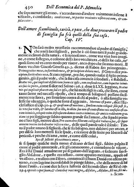 Economica christiana composta dal padre Gio. Stefano Menochio della Compagnia di Giesu', nella quale con le autorita' della Sacra Scrittura, e de' Santi Padri, con le ragioni naturali, historie & ammaestramenti morali de' scrittori profani, s'insegna il modo di ben regolare, e gouernare la propria casa. All'eminentissimo, e reuerendissimo prencipe Francesco Maria Brancaccio