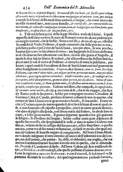Economica christiana composta dal padre Gio. Stefano Menochio della Compagnia di Giesu', nella quale con le autorita' della Sacra Scrittura, e de' Santi Padri, con le ragioni naturali, historie & ammaestramenti morali de' scrittori profani, s'insegna il modo di ben regolare, e gouernare la propria casa. All'eminentissimo, e reuerendissimo prencipe Francesco Maria Brancaccio