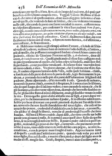 Economica christiana composta dal padre Gio. Stefano Menochio della Compagnia di Giesu', nella quale con le autorita' della Sacra Scrittura, e de' Santi Padri, con le ragioni naturali, historie & ammaestramenti morali de' scrittori profani, s'insegna il modo di ben regolare, e gouernare la propria casa. All'eminentissimo, e reuerendissimo prencipe Francesco Maria Brancaccio