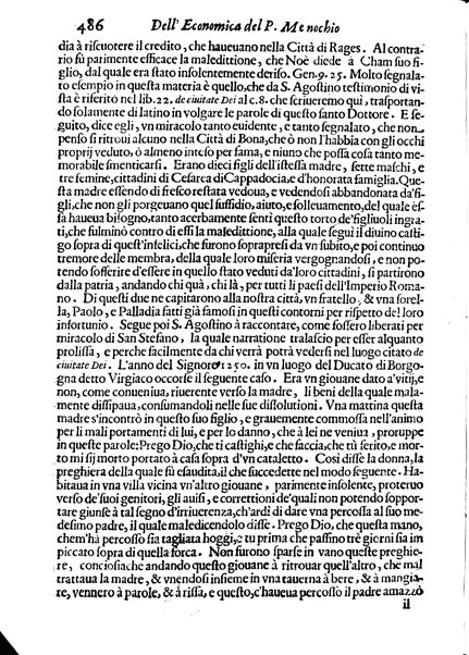 Economica christiana composta dal padre Gio. Stefano Menochio della Compagnia di Giesu', nella quale con le autorita' della Sacra Scrittura, e de' Santi Padri, con le ragioni naturali, historie & ammaestramenti morali de' scrittori profani, s'insegna il modo di ben regolare, e gouernare la propria casa. All'eminentissimo, e reuerendissimo prencipe Francesco Maria Brancaccio