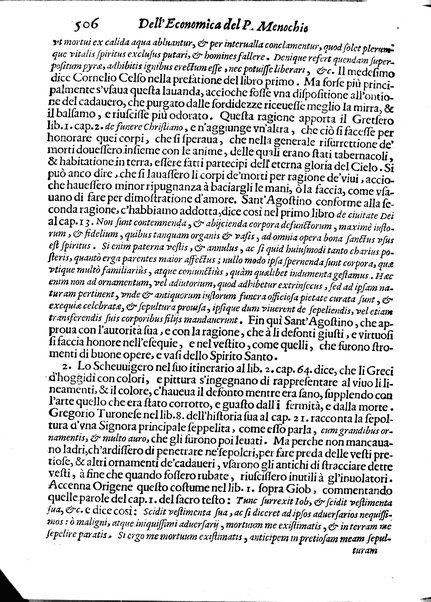 Economica christiana composta dal padre Gio. Stefano Menochio della Compagnia di Giesu', nella quale con le autorita' della Sacra Scrittura, e de' Santi Padri, con le ragioni naturali, historie & ammaestramenti morali de' scrittori profani, s'insegna il modo di ben regolare, e gouernare la propria casa. All'eminentissimo, e reuerendissimo prencipe Francesco Maria Brancaccio