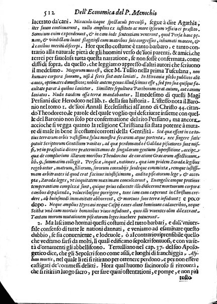 Economica christiana composta dal padre Gio. Stefano Menochio della Compagnia di Giesu', nella quale con le autorita' della Sacra Scrittura, e de' Santi Padri, con le ragioni naturali, historie & ammaestramenti morali de' scrittori profani, s'insegna il modo di ben regolare, e gouernare la propria casa. All'eminentissimo, e reuerendissimo prencipe Francesco Maria Brancaccio