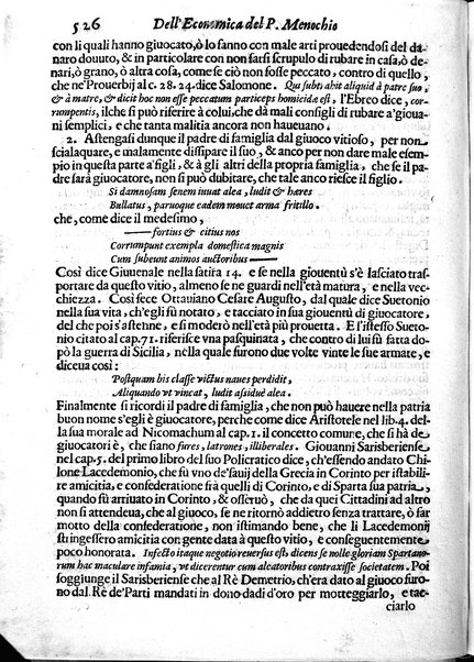 Economica christiana composta dal padre Gio. Stefano Menochio della Compagnia di Giesu', nella quale con le autorita' della Sacra Scrittura, e de' Santi Padri, con le ragioni naturali, historie & ammaestramenti morali de' scrittori profani, s'insegna il modo di ben regolare, e gouernare la propria casa. All'eminentissimo, e reuerendissimo prencipe Francesco Maria Brancaccio