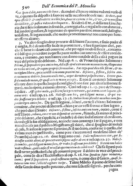 Economica christiana composta dal padre Gio. Stefano Menochio della Compagnia di Giesu', nella quale con le autorita' della Sacra Scrittura, e de' Santi Padri, con le ragioni naturali, historie & ammaestramenti morali de' scrittori profani, s'insegna il modo di ben regolare, e gouernare la propria casa. All'eminentissimo, e reuerendissimo prencipe Francesco Maria Brancaccio