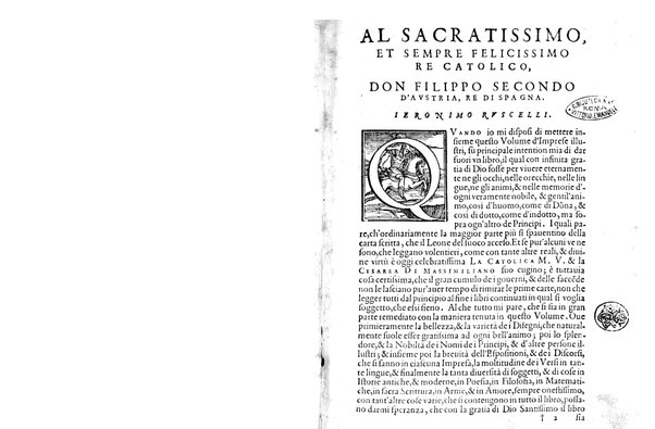 Le imprese illustri con espositioni, et discorsi del s.or Ieronimo Ruscelli. Al serenissimo et sempre felicissimo re catolico, Filippo d'Austria. ... Con la giunta di altre imprese tutto riordinato et corretto da Fran.co Patritio