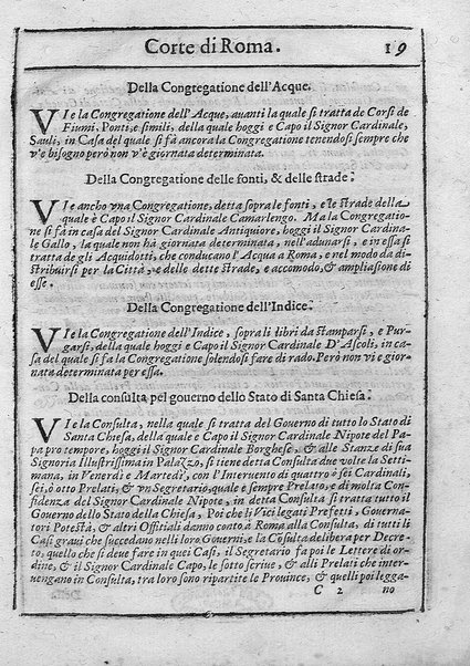 Relatione della corte di Roma, e de' riti da osseruarsi in essa, e de' suoi magistrati, e offitij: con la loro distinta giurisdittione. Dettata, e fatta dal signor caualier Girolamo Lunadoro dell'ordine di Santo Stefano, nobile senese. ... L'anno 1611. di Gennaro. Con ottanta lettere dell'eminentisss \|! sig. cardinale Lanfranco. ...