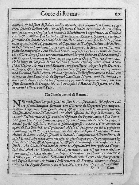 Relatione della corte di Roma, e de' riti da osseruarsi in essa, e de' suoi magistrati, e offitij: con la loro distinta giurisdittione. Dettata, e fatta dal signor caualier Girolamo Lunadoro dell'ordine di Santo Stefano, nobile senese. ... L'anno 1611. di Gennaro. Con ottanta lettere dell'eminentisss \|! sig. cardinale Lanfranco. ...