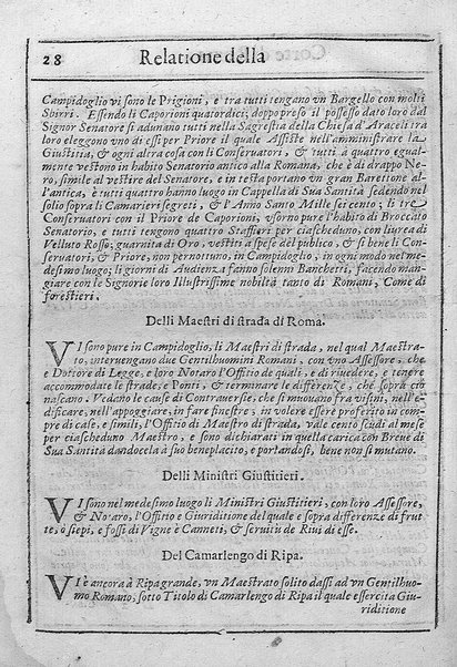 Relatione della corte di Roma, e de' riti da osseruarsi in essa, e de' suoi magistrati, e offitij: con la loro distinta giurisdittione. Dettata, e fatta dal signor caualier Girolamo Lunadoro dell'ordine di Santo Stefano, nobile senese. ... L'anno 1611. di Gennaro. Con ottanta lettere dell'eminentisss \|! sig. cardinale Lanfranco. ...