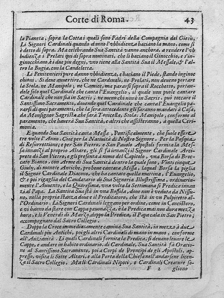 Relatione della corte di Roma, e de' riti da osseruarsi in essa, e de' suoi magistrati, e offitij: con la loro distinta giurisdittione. Dettata, e fatta dal signor caualier Girolamo Lunadoro dell'ordine di Santo Stefano, nobile senese. ... L'anno 1611. di Gennaro. Con ottanta lettere dell'eminentisss \|! sig. cardinale Lanfranco. ...