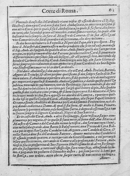 Relatione della corte di Roma, e de' riti da osseruarsi in essa, e de' suoi magistrati, e offitij: con la loro distinta giurisdittione. Dettata, e fatta dal signor caualier Girolamo Lunadoro dell'ordine di Santo Stefano, nobile senese. ... L'anno 1611. di Gennaro. Con ottanta lettere dell'eminentisss \|! sig. cardinale Lanfranco. ...