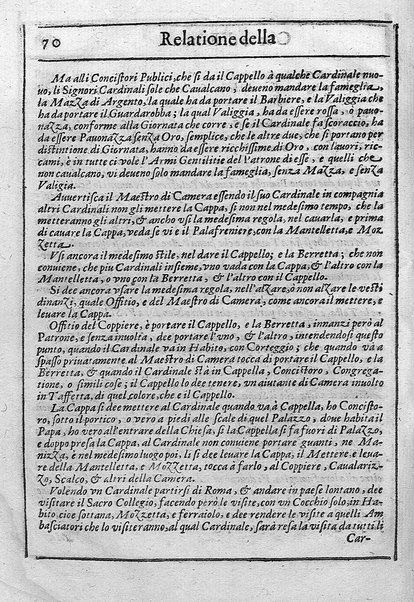 Relatione della corte di Roma, e de' riti da osseruarsi in essa, e de' suoi magistrati, e offitij: con la loro distinta giurisdittione. Dettata, e fatta dal signor caualier Girolamo Lunadoro dell'ordine di Santo Stefano, nobile senese. ... L'anno 1611. di Gennaro. Con ottanta lettere dell'eminentisss \|! sig. cardinale Lanfranco. ...