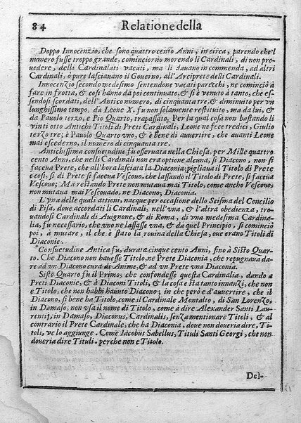 Relatione della corte di Roma, e de' riti da osseruarsi in essa, e de' suoi magistrati, e offitij: con la loro distinta giurisdittione. Dettata, e fatta dal signor caualier Girolamo Lunadoro dell'ordine di Santo Stefano, nobile senese. ... L'anno 1611. di Gennaro. Con ottanta lettere dell'eminentisss \|! sig. cardinale Lanfranco. ...