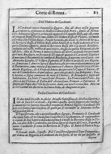 Relatione della corte di Roma, e de' riti da osseruarsi in essa, e de' suoi magistrati, e offitij: con la loro distinta giurisdittione. Dettata, e fatta dal signor caualier Girolamo Lunadoro dell'ordine di Santo Stefano, nobile senese. ... L'anno 1611. di Gennaro. Con ottanta lettere dell'eminentisss \|! sig. cardinale Lanfranco. ...