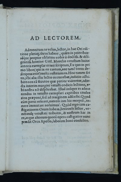 Horou Apollonos Neiloou hieroglyphika. Ori Apollinis Niliaci, De sacris notis & sculpturis libri duo, vbi ad fidem vetusti codicis manu scripti restituta sunt loca permulta, corrupta ante ac deplorata. Quibus accessit uersio recens, per Io. Mercerum Vticensem concinnata, & obseruationes non infrugiferae