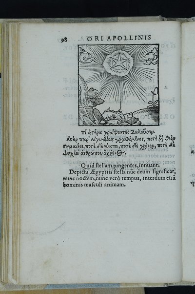 Horou Apollonos Neiloou hieroglyphika. Ori Apollinis Niliaci, De sacris notis & sculpturis libri duo, vbi ad fidem vetusti codicis manu scripti restituta sunt loca permulta, corrupta ante ac deplorata. Quibus accessit uersio recens, per Io. Mercerum Vticensem concinnata, & obseruationes non infrugiferae