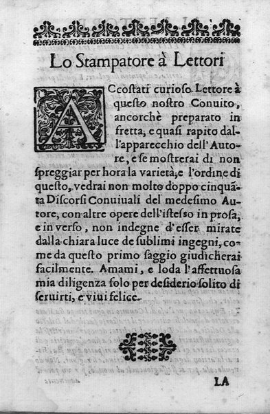 Il conuito ouero Discorsi di quelle materie che al conuito s'appartengono. Del sig. Ottauiano Rabasco. Nelle Accademie de gl'Incitati in Roma e de Gelati in Bologna detto l'Assicurato. Doue s'hanno strettamente, con ordine diligente la diffinitione l'origine, la materia, il luogo, il tempo, l'apparato, i ministri, le feste, i giuochi, i ragionamenti, le circostanze, gl'effetti, le deità, & imaginati numi tutelari de' conuiti ... E con un discorso, a qual parte della filosofia si subordini il conuito. ...