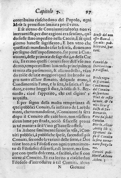 Il conuito ouero Discorsi di quelle materie che al conuito s'appartengono. Del sig. Ottauiano Rabasco. Nelle Accademie de gl'Incitati in Roma e de Gelati in Bologna detto l'Assicurato. Doue s'hanno strettamente, con ordine diligente la diffinitione l'origine, la materia, il luogo, il tempo, l'apparato, i ministri, le feste, i giuochi, i ragionamenti, le circostanze, gl'effetti, le deità, & imaginati numi tutelari de' conuiti ... E con un discorso, a qual parte della filosofia si subordini il conuito. ...