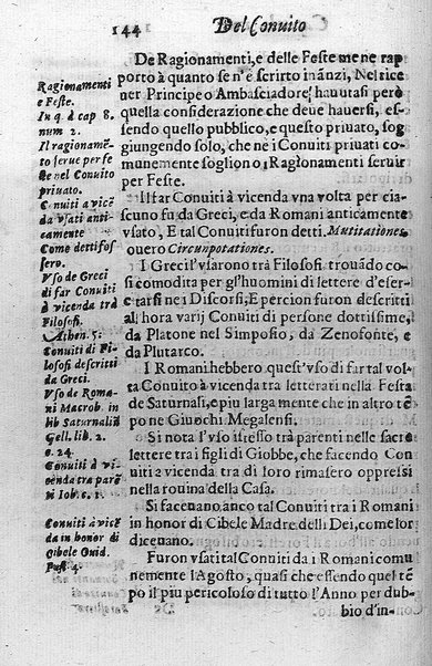 Il conuito ouero Discorsi di quelle materie che al conuito s'appartengono. Del sig. Ottauiano Rabasco. Nelle Accademie de gl'Incitati in Roma e de Gelati in Bologna detto l'Assicurato. Doue s'hanno strettamente, con ordine diligente la diffinitione l'origine, la materia, il luogo, il tempo, l'apparato, i ministri, le feste, i giuochi, i ragionamenti, le circostanze, gl'effetti, le deità, & imaginati numi tutelari de' conuiti ... E con un discorso, a qual parte della filosofia si subordini il conuito. ...