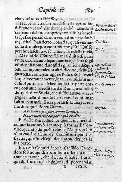 Il conuito ouero Discorsi di quelle materie che al conuito s'appartengono. Del sig. Ottauiano Rabasco. Nelle Accademie de gl'Incitati in Roma e de Gelati in Bologna detto l'Assicurato. Doue s'hanno strettamente, con ordine diligente la diffinitione l'origine, la materia, il luogo, il tempo, l'apparato, i ministri, le feste, i giuochi, i ragionamenti, le circostanze, gl'effetti, le deità, & imaginati numi tutelari de' conuiti ... E con un discorso, a qual parte della filosofia si subordini il conuito. ...