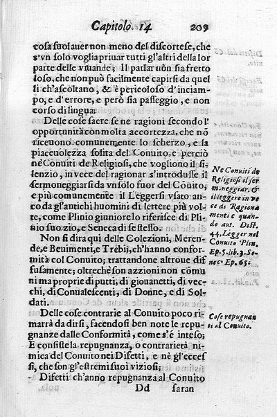 Il conuito ouero Discorsi di quelle materie che al conuito s'appartengono. Del sig. Ottauiano Rabasco. Nelle Accademie de gl'Incitati in Roma e de Gelati in Bologna detto l'Assicurato. Doue s'hanno strettamente, con ordine diligente la diffinitione l'origine, la materia, il luogo, il tempo, l'apparato, i ministri, le feste, i giuochi, i ragionamenti, le circostanze, gl'effetti, le deità, & imaginati numi tutelari de' conuiti ... E con un discorso, a qual parte della filosofia si subordini il conuito. ...