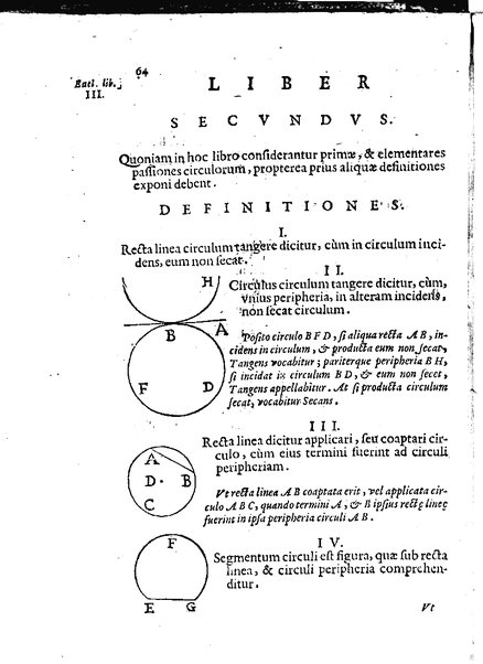 Euclides restitutus, siue prisca geometriae elementa, breuiùs, & faciliùs contexta, in quibus praecipuè proportionum theoriae noua, firmiorique methodo promuntur a Io. Alphonso Borellio ...