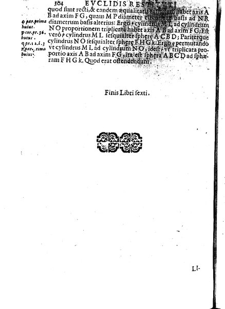 Euclides restitutus, siue prisca geometriae elementa, breuiùs, & faciliùs contexta, in quibus praecipuè proportionum theoriae noua, firmiorique methodo promuntur a Io. Alphonso Borellio ...