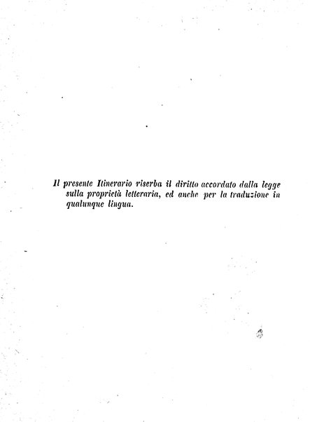 Roma antica e Roma moderna, ovvero Nuovissimo itinerario storico-popolare-economico tanto della moderna città indicante tutti gli edifizi notevoli che sono in essa, quanto le cose più celebri dell'antica Roma e ne' suoi dintorni diviso in otto giornate e redatto sulle opere del Vasi, del Nibby, del Canina ed altri distinti archeologi / per A. Finardi
