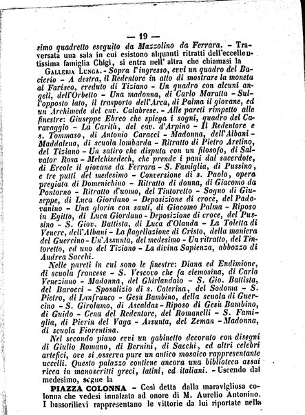 Roma antica e Roma moderna, ovvero Nuovissimo itinerario storico-popolare-economico tanto della moderna città indicante tutti gli edifizi notevoli che sono in essa, quanto le cose più celebri dell'antica Roma e ne' suoi dintorni diviso in otto giornate e redatto sulle opere del Vasi, del Nibby, del Canina ed altri distinti archeologi / per A. Finardi