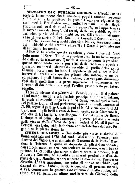 Roma antica e Roma moderna, ovvero Nuovissimo itinerario storico-popolare-economico tanto della moderna città indicante tutti gli edifizi notevoli che sono in essa, quanto le cose più celebri dell'antica Roma e ne' suoi dintorni diviso in otto giornate e redatto sulle opere del Vasi, del Nibby, del Canina ed altri distinti archeologi / per A. Finardi